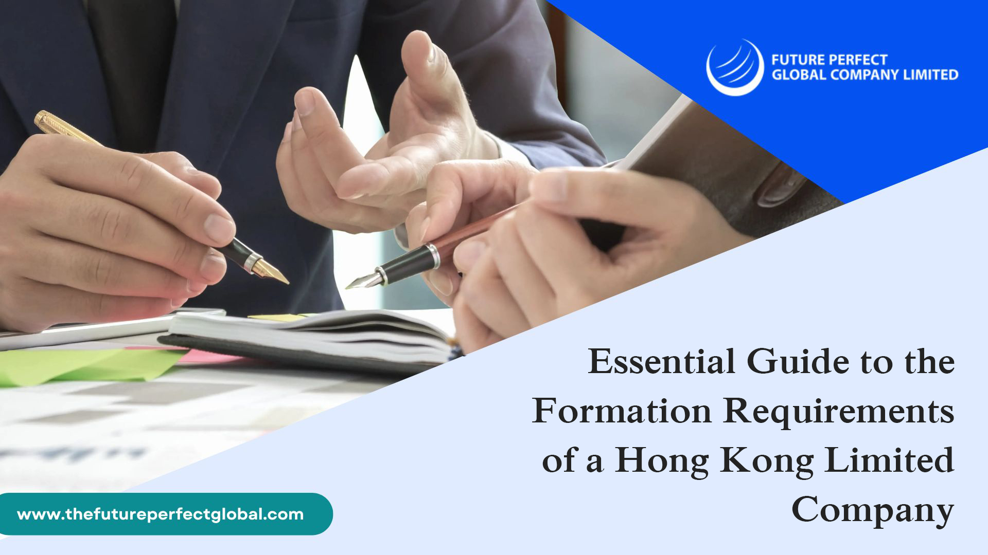 Essential Guide to the Formation Requirements of a Hong Kong Limited Company