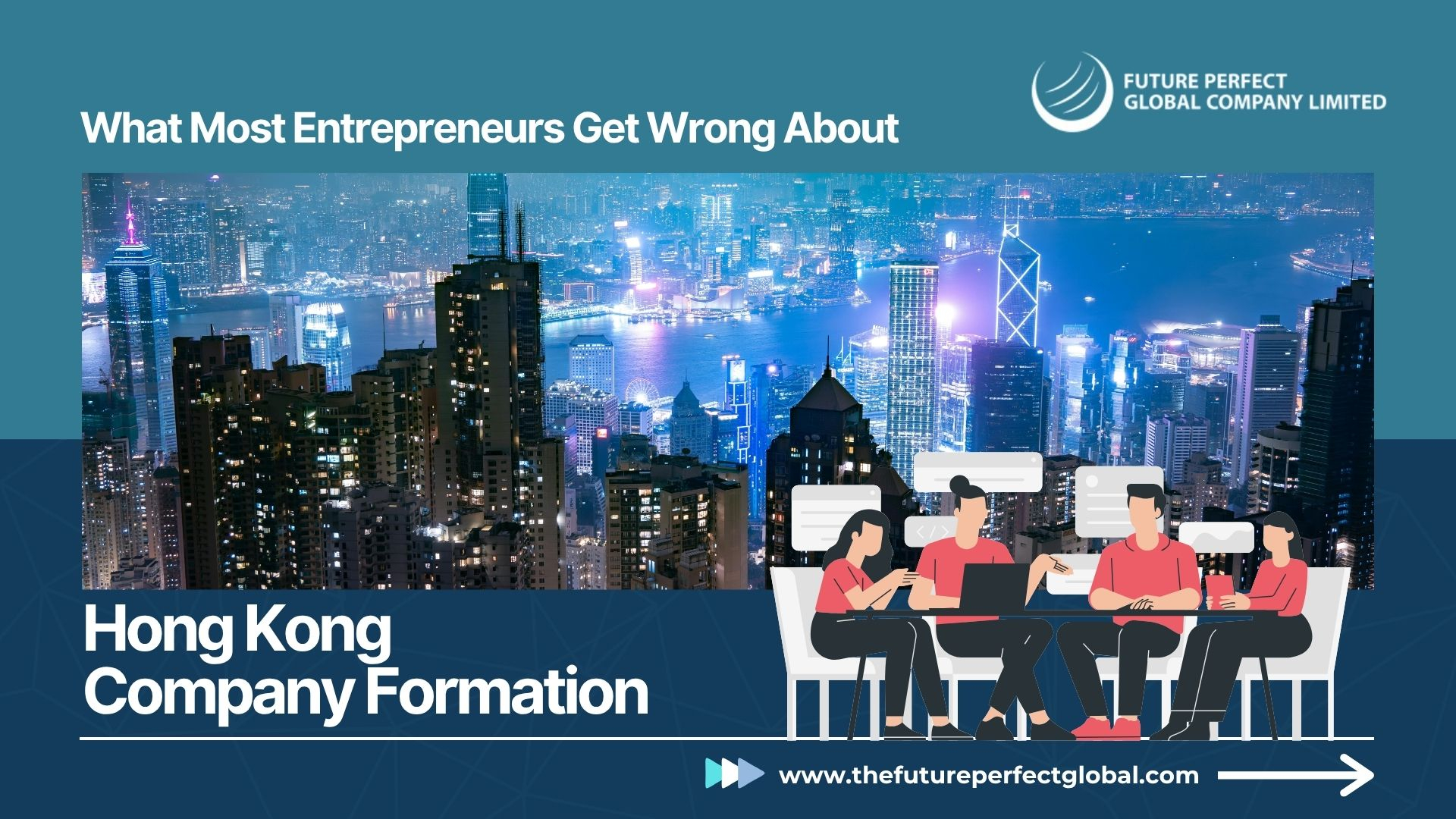 What Most Entrepreneurs Get Wrong About Hong Kong Company Formation