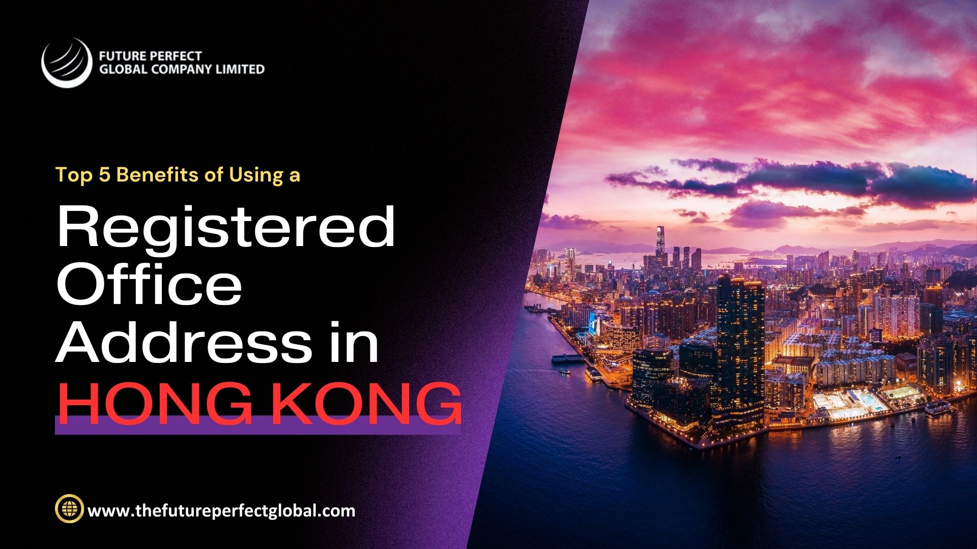 Top 5 Benefits of Using a Registered Office Address in Hong Kong