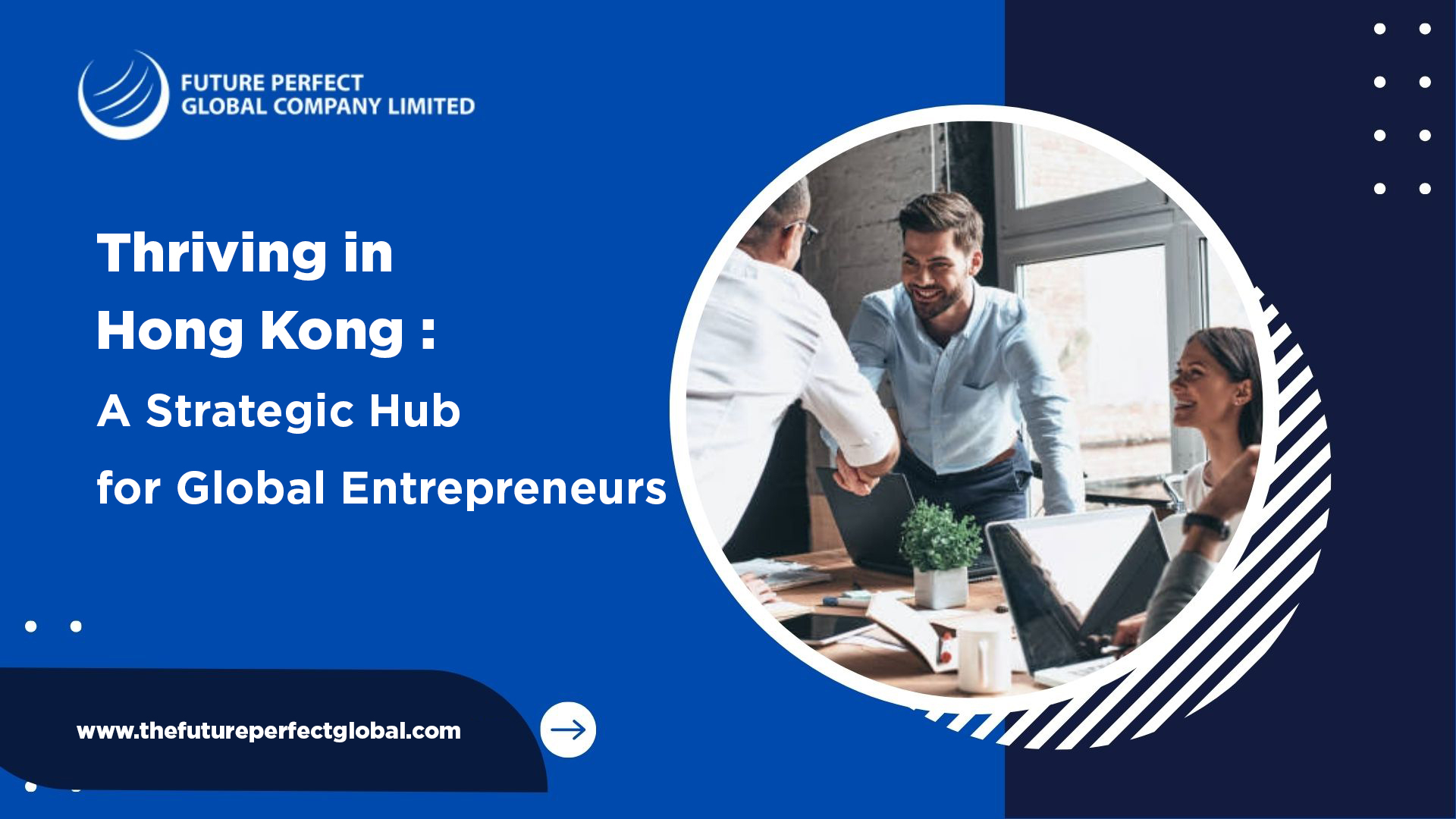 Thriving in Hong Kong: A Strategic Hub for Global Entrepreneurs