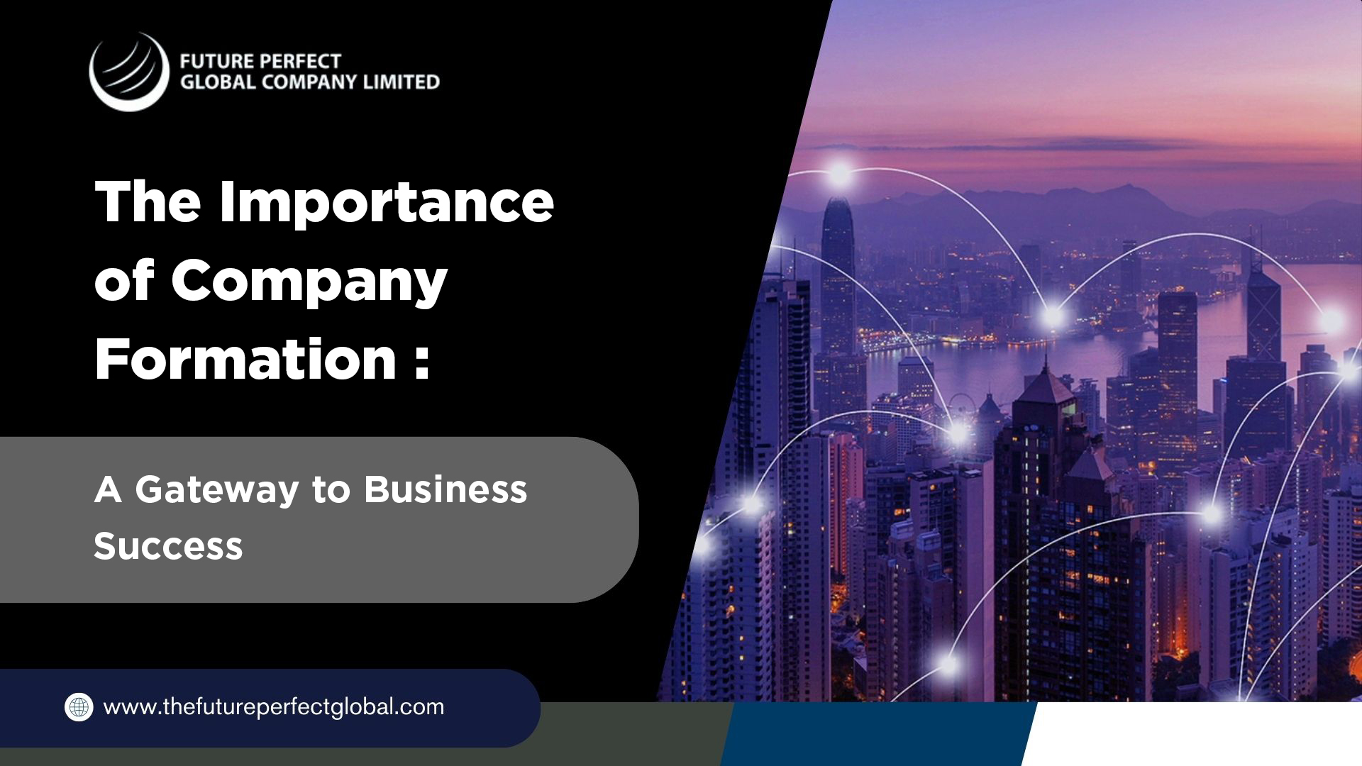 The Importance of Company Formation: A Gateway to Business Success