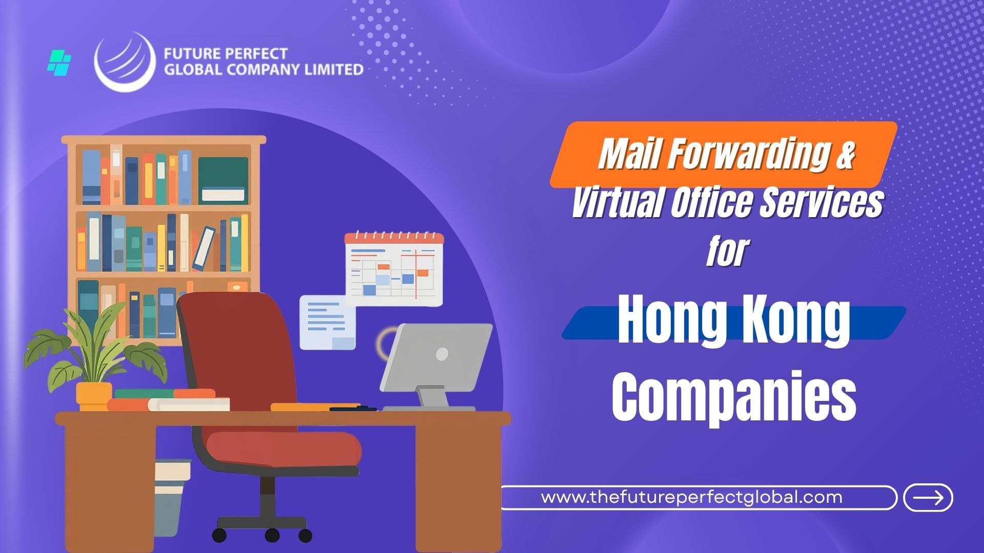 Mail Forwarding & Virtual Office Services for Hong Kong Companies