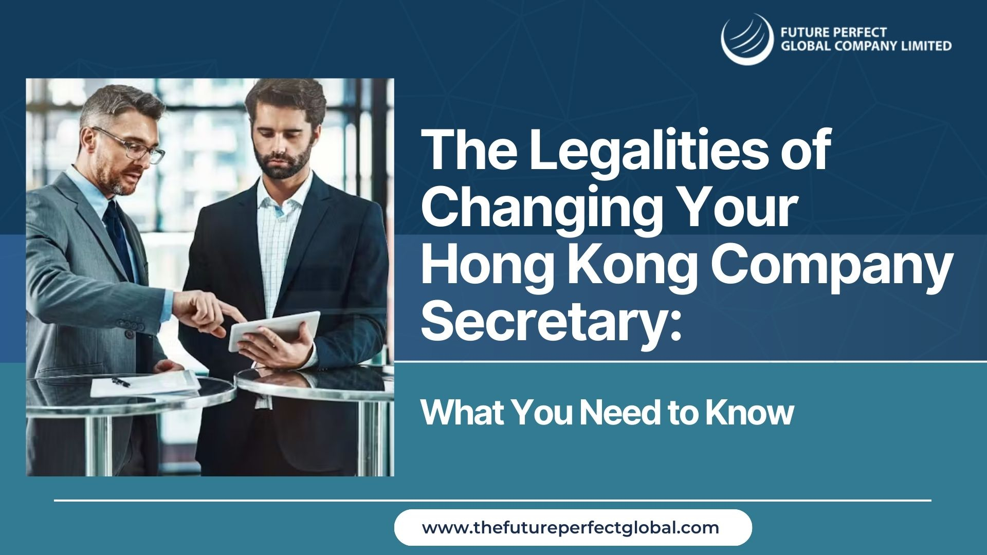 The Legalities of Changing Your Hong Kong Company Secretary: What You Need to Know