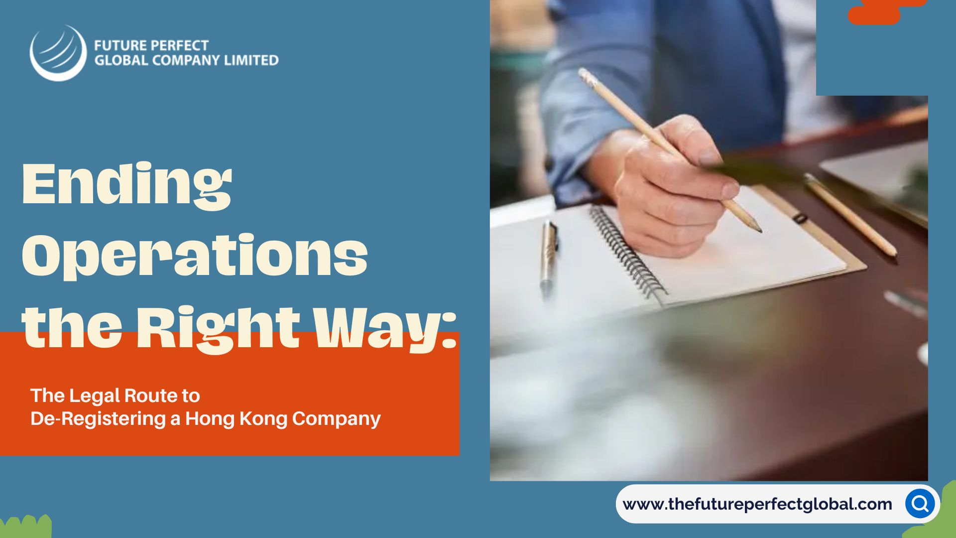 Ending Operations the Right Way: The Legal Route to De-Registering a Hong Kong Company