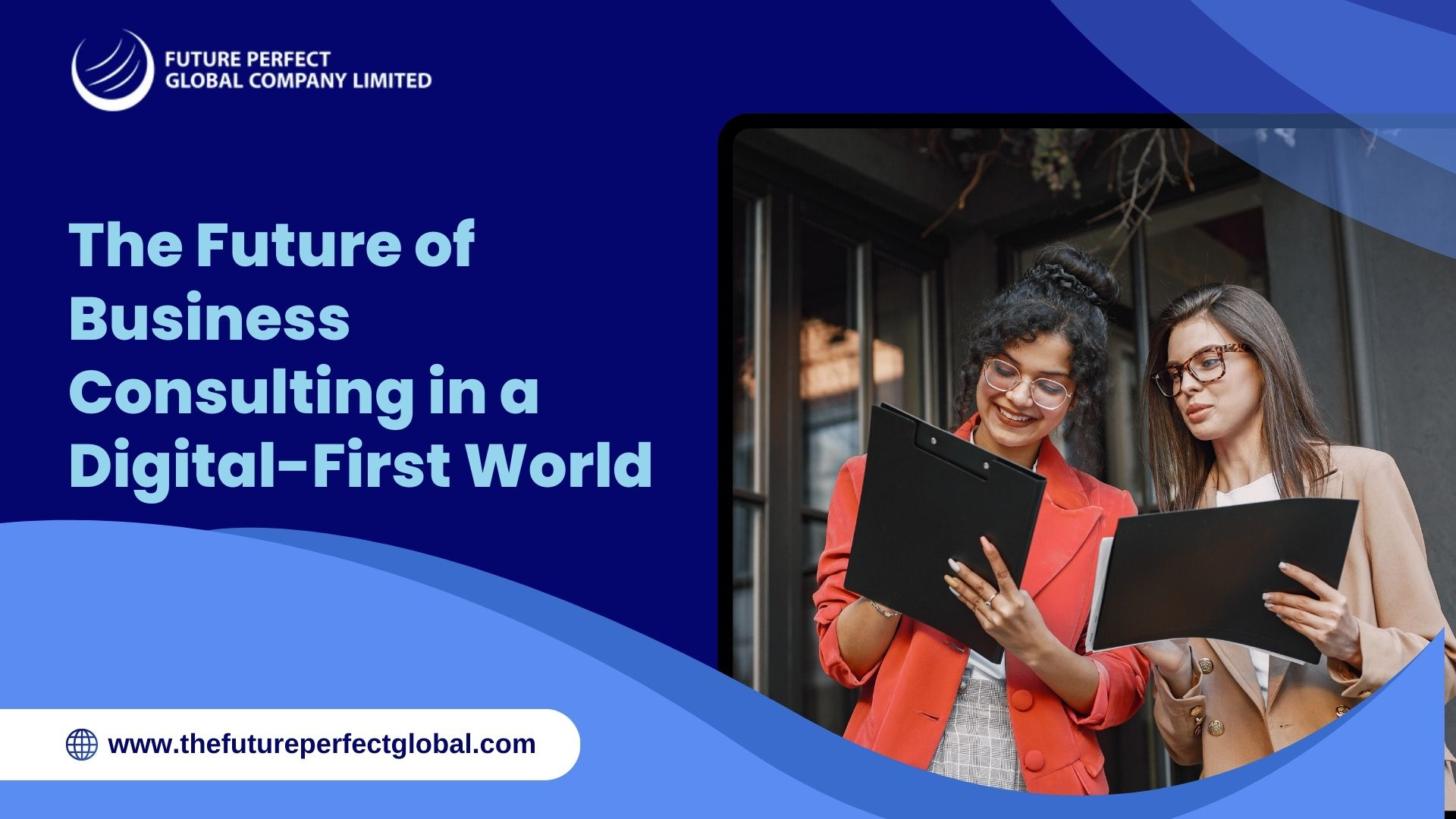 The Future of Business Consulting in a Digital-First World