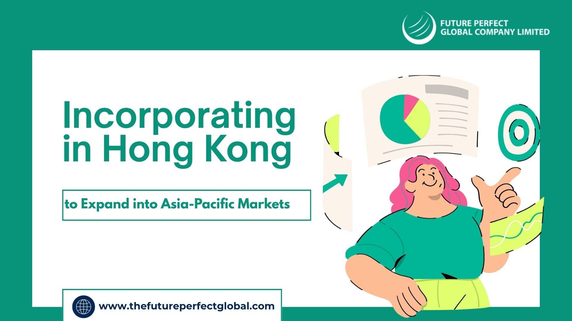 Incorporating in Hong Kong to Expand into Asia-Pacific Markets