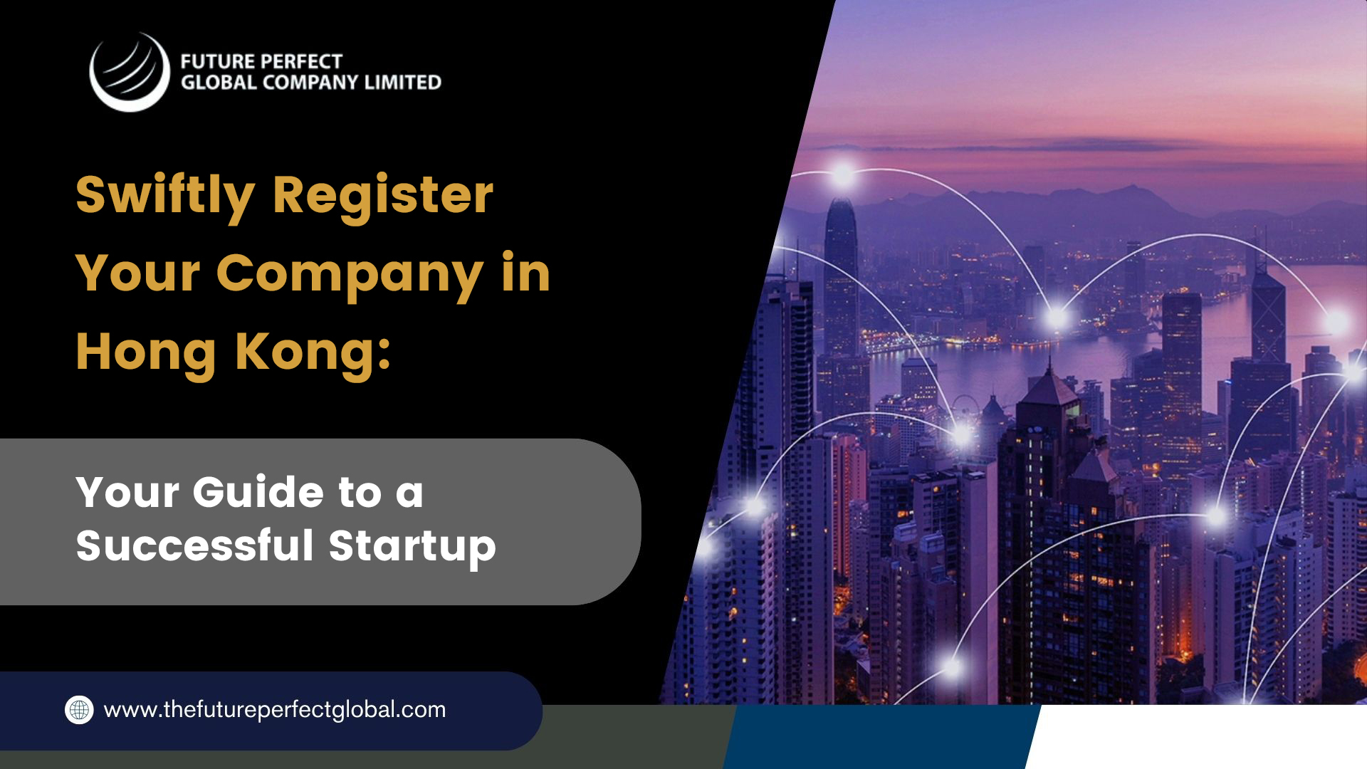 Swiftly Register Your Company in Hong Kong: Your Guide to a Successful Startup