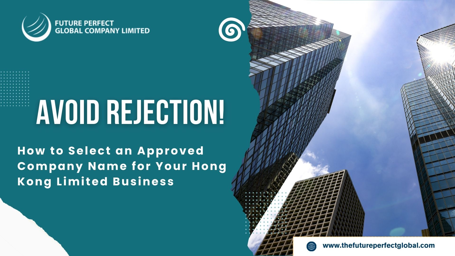 Avoid Rejection! How to Select an Approved Company Name for Your Hong Kong Limited Business