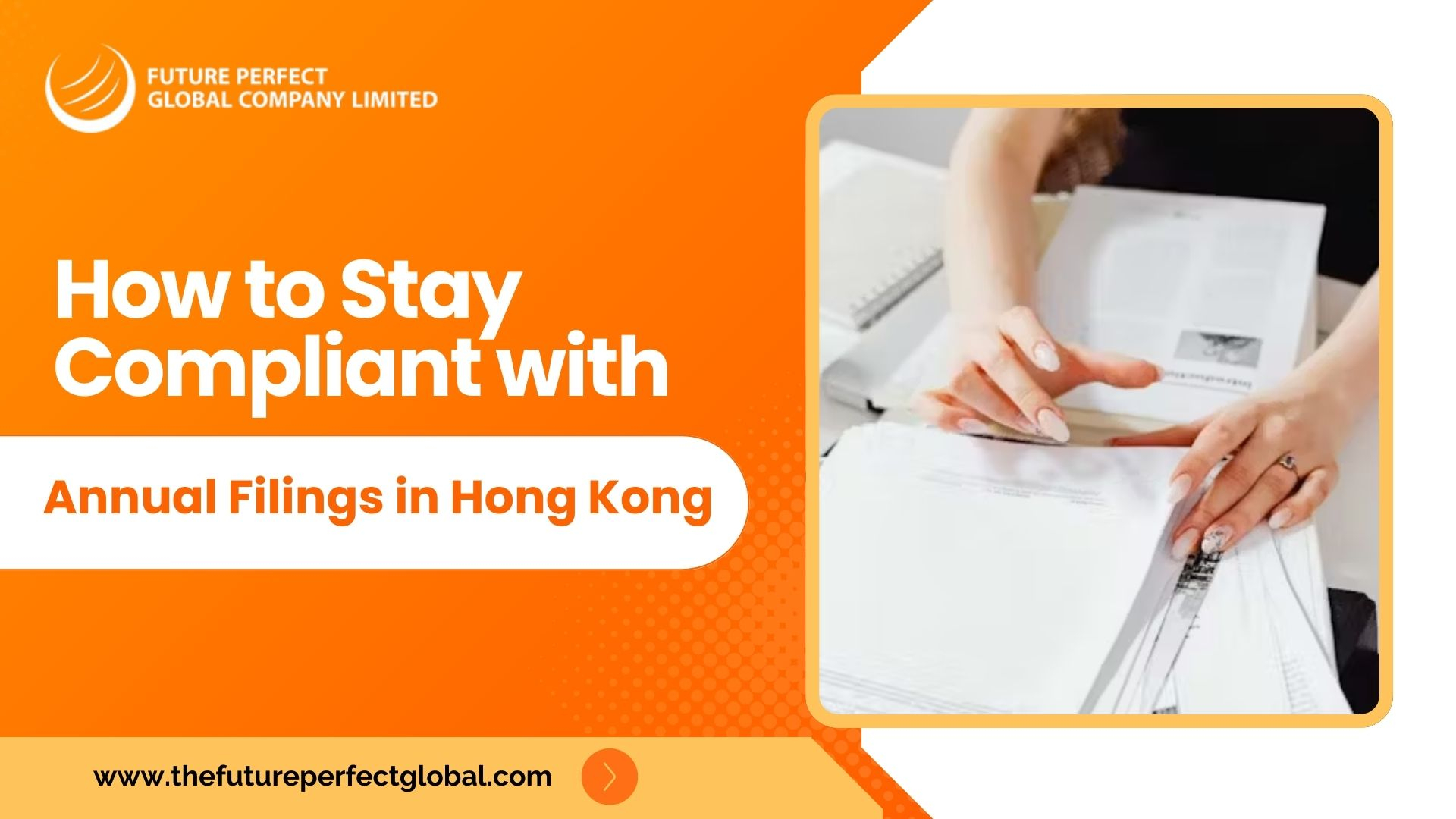 How to Stay Compliant with Annual Filings in Hong Kong